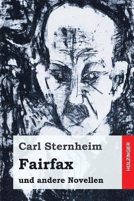 Carl Sternheim - Fairfax: und andere Novellen, Häftad. Tillgänglighet: Lägg i varukorg