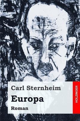 Carl Sternheim - Europa: Roman, Häftad. Tillgänglighet: Lägg i varukorg