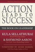 Action Leads to Success: The Book on Leadership