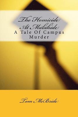Tom McBride - The Homicide At Malahide: A Tale Of Campus Murder, Häftad. Tillgänglighet: Lägg i varukorg