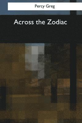 Percy Greg - Across the Zodiac, Häftad
