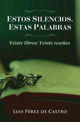 Luis Perez De Castro, Neo Club Ediciones - Estos silencios, estas palabras, Häftad. Tillgänglighet: Lägg i varukorg
