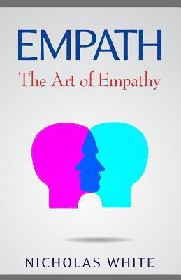 Nicholas White - Empath: The Art of Empathy, Häftad