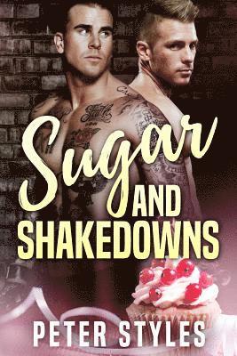 Peter Styles - Sugar and Shakedowns, Häftad. Tillgänglighet: Lägg i varukorg