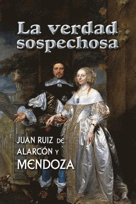 Juan Ruiz de Alarcon y. Mendoza - La verdad sospechosa, Häftad. Tillgänglighet: Lägg i varukorg