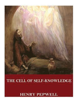 Henry Pepwell - The Cell of Self-Knowledge: Seven Early English Mystical Treatises, Häftad. Tillgänglighet: Lägg i varukorg