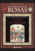La guerra de las Rosas: El conflicto que inspir Juego de Tronos