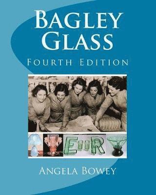 Angela M Bowey - Bagley Glass, Häftad