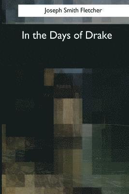 In the Days of Drake