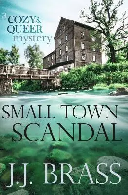 J. J. Brass - Small Town Scandal: A Queer and Cozy Mystery, Häftad. Tillgänglighet: Lägg i varukorg