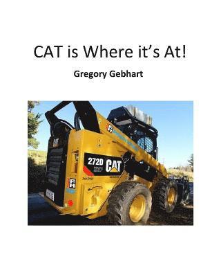 Gregory Howard Gebhart - CAT is Where it's At!, Häftad. Tillgänglighet: Lägg i varukorg