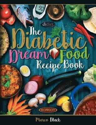 David Joyce - Diabetic Dream Food, The Diabetic Index Recipe Book: 150 Low Carb Anti Inflammatory High Omega 3 Omega 7 Good Fat, Low Sat Trans Omega 6 Bad Fat, Insu, Häftad. Tillgänglighet: Lägg i varukorg