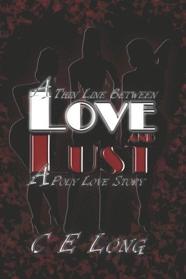 C E Long - Thin Line Between Love and Lust, Häftad
