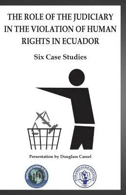 Jaime Vintimilla Saldana, Jorge Zavala Egas - The Role of the Judiciary in the Violation of Human Rights in Ecuador, Häftad. Tillgänglighet: Lägg i varukorg