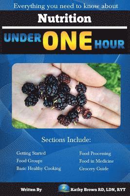 Kathy Brown - Nutrition Under One Hour: Everything You Need to Know About, Häftad. Tillgänglighet: Lägg i varukorg