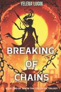 Breaking of Chains