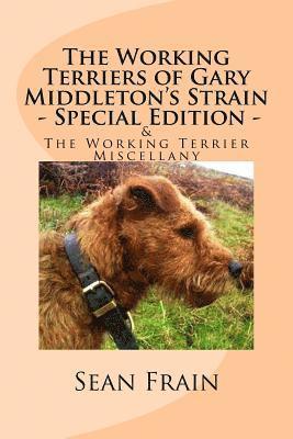 Sean Frain - The Working Terriers of Gary Middleton's Strain - Special Edition: Also featuring The Working Terrier Miscellany, Häftad. Tillgänglighet: Lägg i varukorg