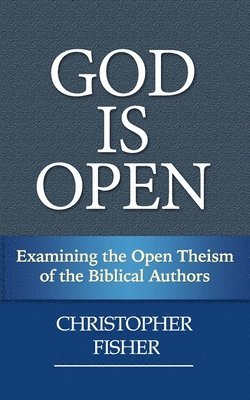 Christopher Fisher - God is Open, Häftad. Tillgänglighet: Lägg i varukorg