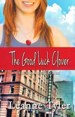 Leanne Tyler - The Good Luck Clover, Häftad. Tillgänglighet: Lägg i varukorg