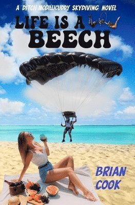 Brian Cook - Life is a Beech, Häftad. Tillgänglighet: Lägg i varukorg
