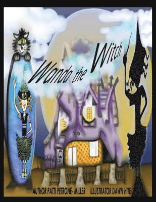 Patti Petrone Miller - Wanda the Witch, Häftad. Tillgänglighet: Lägg i varukorg