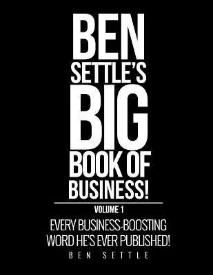 Ben Settle - Ben Settle's Big Book of Business!, Häftad. Tillgänglighet: Lägg i varukorg