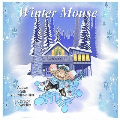 Patti Petrone Miller - Winter Mouse, Häftad. Tillgänglighet: Lägg i varukorg
