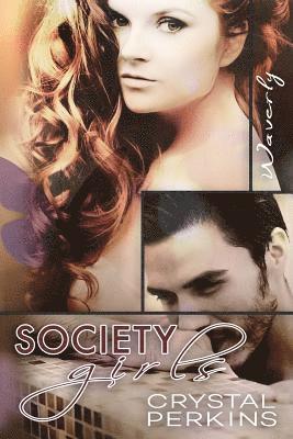 Crystal Perkins - Society Girls: Waverly, Häftad. Tillgänglighet: Lägg i varukorg