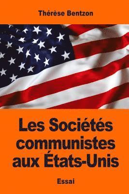 Thérèse Bentzon - Les Sociétés communistes aux États-Unis, Häftad. Tillgänglighet: Lägg i varukorg