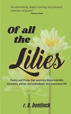 R a Bentinck - Of all the Lilies, Häftad. Tillgänglighet: Lägg i varukorg