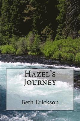 Beth Erickson - Hazel's Journey, Häftad. Tillgänglighet: Lägg i varukorg