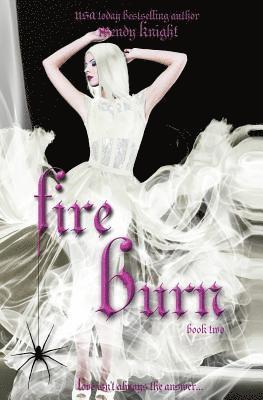 Wendy Knight - Fire Burn, Häftad. Tillgänglighet: Lägg i varukorg