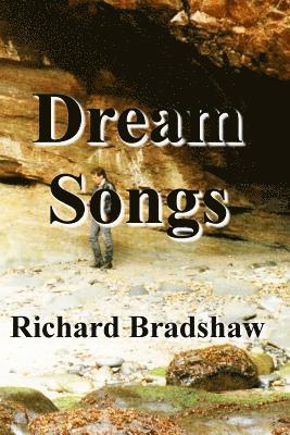 Richard Bradshaw - Dream Songs, Häftad. Tillgänglighet: Lägg i varukorg