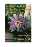 The Edgar Cayce Plant Encyclopedia by Jeanette M Thomas