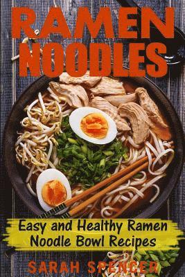 Sarah Spencer - Ramen Noodles, Häftad