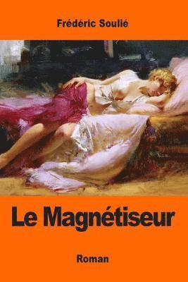 Frédéric Soulié - Le Magnétiseur, Häftad