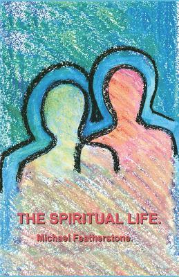 Michael Featherstone - Spiritual LIfe, Häftad. Tillgänglighet: Lägg i varukorg