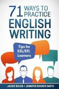 71 Ways to Practice English Writing: Tips for ESL/EFL Learner