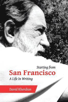 David Kherdian - Starting from San Francisco: A Life in Writing, Häftad. Tillgänglighet: Lägg i varukorg