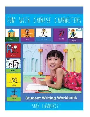 Shaz Lawrence - Fun With Chinese Characters Student Writing Workbook, Häftad. Tillgänglighet: Lägg i varukorg