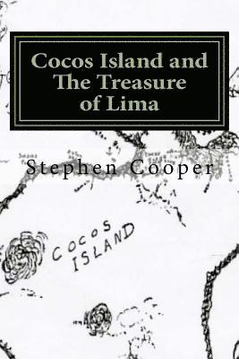 Stephen Cooper - Cocos Island and The Treasure of Lima: A Desert Island Myth, Häftad. Tillgänglighet: Lägg i varukorg