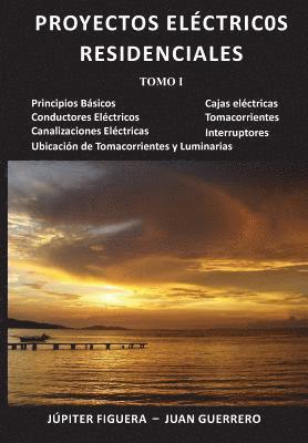 Juan Guerrero, Júpiter Figuera - Proyectos Eléctricos Residenciales: Tomo I, Häftad. Tillgänglighet: Lägg i varukorg