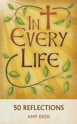 Amy Ekeh - In Every Life: 50 Reflections, Häftad. Tillgänglighet: Lägg i varukorg