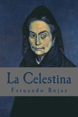 Fernando de Rojas - La Celestina, Häftad. Tillgänglighet: Lägg i varukorg