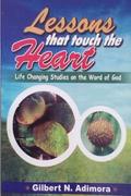 Lessons that touch the heart: Life-changing studies on the word of God