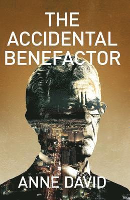 Anne David - The Accidental Benefactor, Häftad