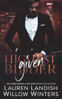 Lauren Landish, Willow Winters - Given: Highest Bidder, Häftad. Tillgänglighet: Lägg i varukorg