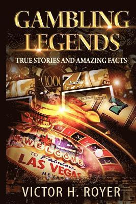 Victor H Royer - Gambling Legends, Häftad. Tillgänglighet: Lägg i varukorg