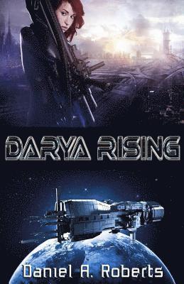 Daniel a. Roberts - Darya Rising, Häftad