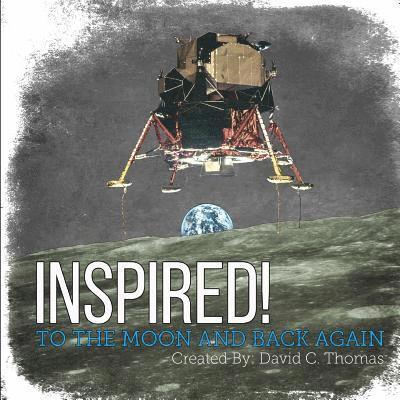 David C. Thomas - Inspired!: To the Moon and Back Again, Häftad. Tillgänglighet: Lägg i varukorg